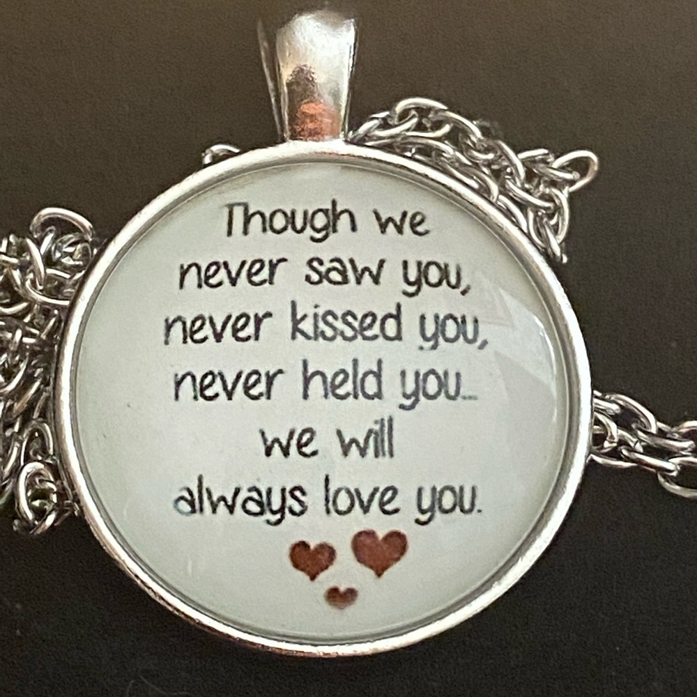 3/$25 Miscarriage Though We Never Saw You, Never